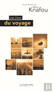 Les Lieux Du Voyage