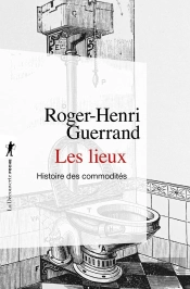 Les Lieux : Histoire Des Commodités