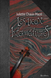 Les Lieux Intermédiaires Tome 3 : Le Monde D'En-Haut