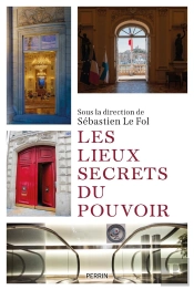 Les Lieux Secrets Du Pouvoir