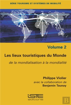 Bertrand.pt - Les Lieux Touristiques Du Monde ; De La Mondialisation À La Mondialité
