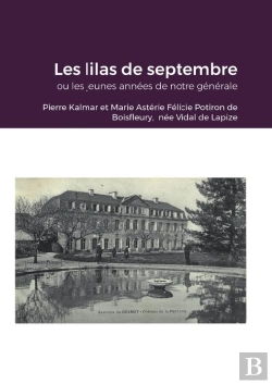 Bertrand.pt - Les Lilas De Septembre Ou Les Jeunes Années De Notre Générale