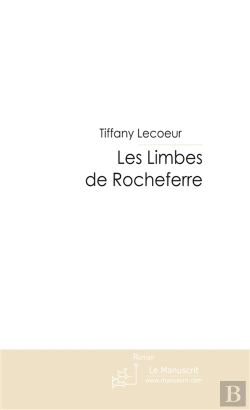 Bertrand.pt - Les Limbes De Rocheferre