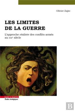 Bertrand.pt - Les Limites De La Guerre : L'Approche Réaliste Des Conflits Armés Au Xxie Siècle