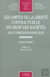 Les Limites De La Liberte Contractuelle En Droit Des Societes ; Les Connexions Radicales