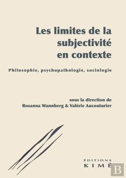 Bertrand.pt - Les Limites De La Subjectivité En Contexte : Philosophie, Psychopathologie, Sociologie