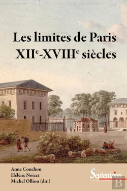 Bertrand.pt - Les Limites De Paris, Xiie-Xviiie Siècles