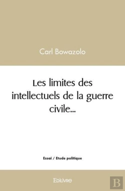Bertrand.pt - Les Limites Des Intellectuels De La Guerre Civile