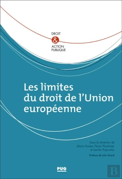 Bertrand.pt - Les Limites Du Droit De L'Union Européenne