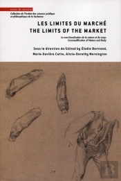 Les Limites Du Marché ; La Marchandisation De La Nature Et Du Corps