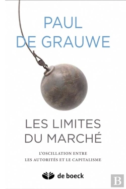 Bertrand.pt - Les Limites Du Marché ; L'Oscillation Entre Les Autorités Et Le Capitalisme
