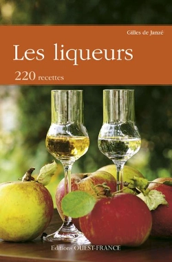 Bertrand.pt - Les Liqueurs ; 200 Recettes