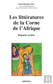 Les Littératures De La Corne De L'Afrique ; Regards Croisés