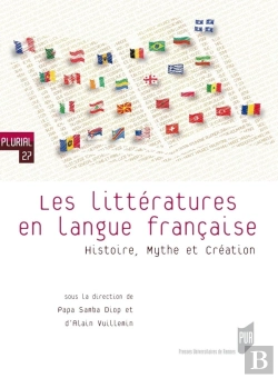 Bertrand.pt - Les Littératures En Langue Française ; Histoire, Mythe Et Création