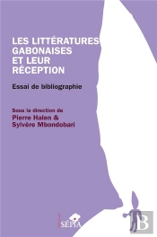Les Littératures Gabonaises Et Leur Réception : Essai De Bibliographie