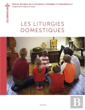 Les Liturgies Domestiques