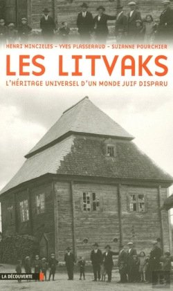 Bertrand.pt - Les Litvaks ; L'Héritage Universel D'Un Monde Juif Disparu