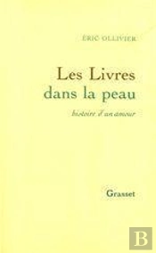 Les Livres Dans La Peau ; Histoire D'Un Amour