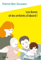 Les Livres Et Les Enfants D'Abord !