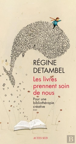 Bertrand.pt - Les Livres Prennent Soin De Nous ; Pour Une Bibliothérapie Créative