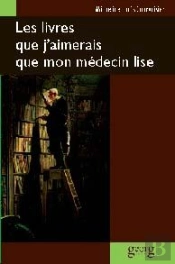 Les Livres Que J'Aimerais Que Mon Médecin Lise