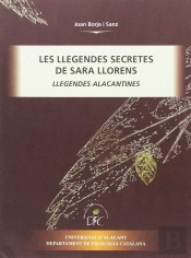 Les Llegendes Secretes De Sara Llorens. Llegendes Alacantines