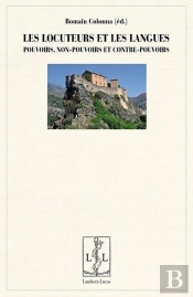 Les Locuteurs Et Les Langues : Pouvoirs, Non Pouvoirs Et Contre Pouvoirs