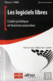 Les Logiciels Libres ; Cadre Juridique Et Licences Associées