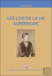 Les Lois De La Vie Supérieure