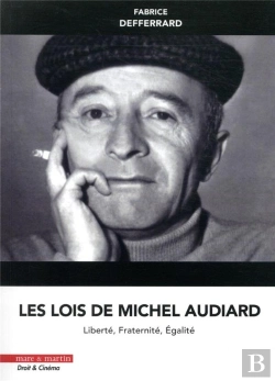 Bertrand.pt - Les Lois De Michel Audiard : Liberté, Fraternité, Égalité