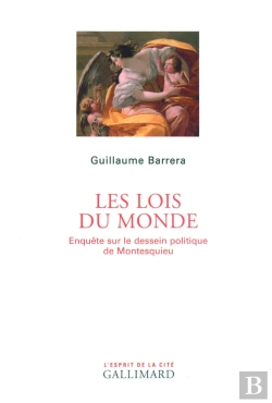 Bertrand.pt - Les Lois Du Monde ; Enquête Sur Le Dessein Politique De Montesquieu