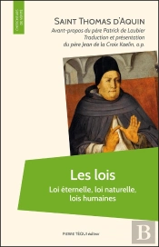 Les Lois : Loi Éternelle, Loi Naturelle Non Écrite, Lois Humaines