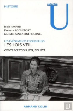 Bertrand.pt - Les Lois Veil ; Les Évènements Fondateurs ; Contraception 1974, Ivg 1975
