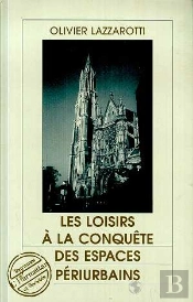 Les Loisirs A La Conquete Des Espaces Periurbains