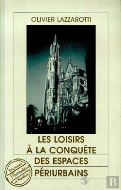 Bertrand.pt - Les Loisirs A La Conquete Des Espaces Periurbains