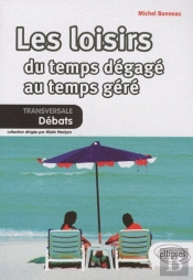 Les Loisirs Du Temps Dégagé Au Temps Géré