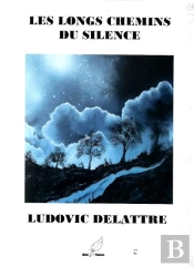 Les Longs Chemins Du Silence