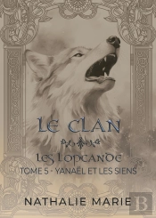 Les Lopcande Tome 5 : Le Clan