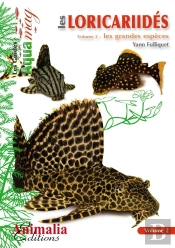 Les Loricariidés Tome 2 : Les Grandes Espèces