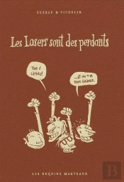 Les Losers Sont Des Perdants