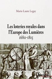 Les Loteries Royales Dans L''Europe Des Lumières : 1680-1815