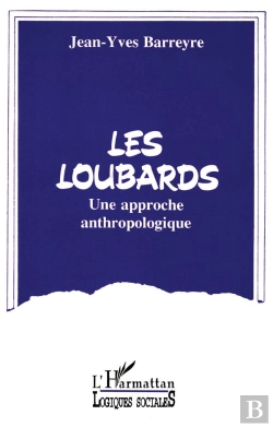 Bertrand.pt - Les Loubards ; Une Approche Anthropologique