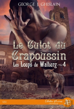 Bertrand.pt - Les Loups De Walburg Tome 4 : Le Culot Du Crapoussin