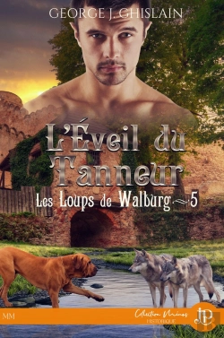 Bertrand.pt - Les Loups De Walburg Tome 5 : L'Éveil Du Tanneur