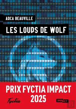 Bertrand.pt - Les Loups De Wolf : Prix Fyctia Impact 2025