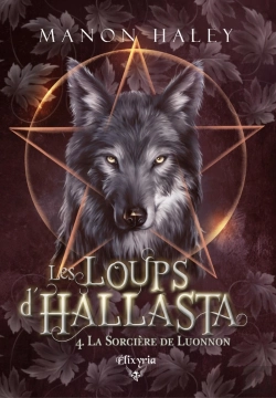 Bertrand.pt - Les Loups D'Hallasta Tome 4 : La Sorcière De Luonnon