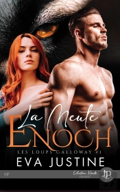 Les Loups Galloway Tome 1 : La Meute Enoch