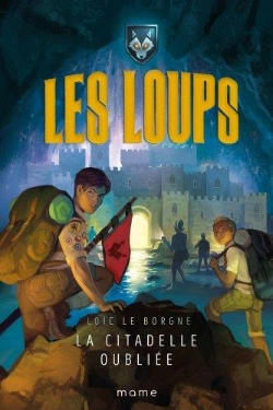 Bertrand.pt - Les Loups : La Citadelle Oubliée