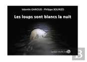 Les Loups Sont Blancs La Nuit