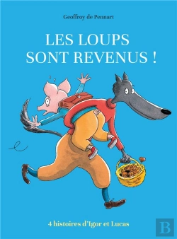Bertrand.pt - Les Loups Sont Revenus ; Quatre Histoires D'Igor Et Lucas